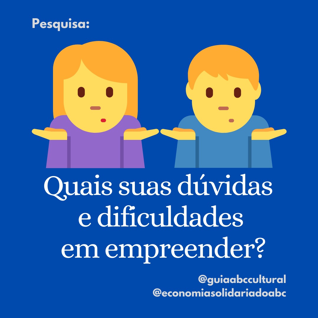 Pesquisa: Quais suas dúvidas e dificuldades em empreender?